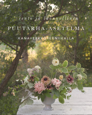 Puutarha-asetelma kanaverkkotekniikalla